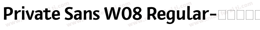 Private Sans W08 Regular字体转换